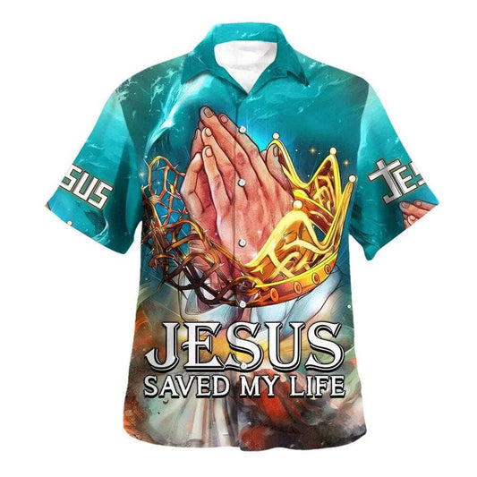 Jesus Saved My Life Hand Praying Hawaiian Shirt For Men, Christian Hawaiian Shirt, Gift For Christian