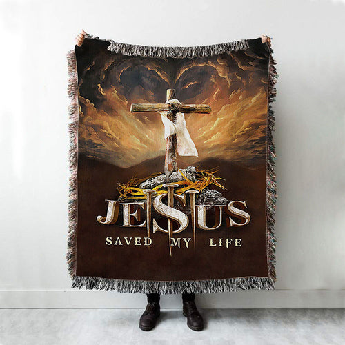 Jesus Saved My Life Heaven's Light The Wooden Cross Throw Blanket Woven Blanket - Jesus Portrait Woven Blanket Prints - Christian Throw Blanket