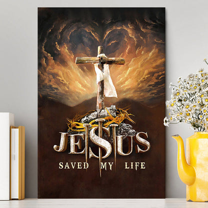 Jesus Saved My Life Heaven's Light The Wooden Cross Wall Art Canvas - Jesus Portrait Canvas Prints - Christian Wall Art
