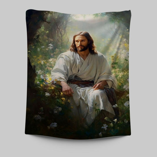 Jesus Sitting Down In The Forest Tapestry Prints - Jesus Tapestry Art - Christian Wall Art Decor