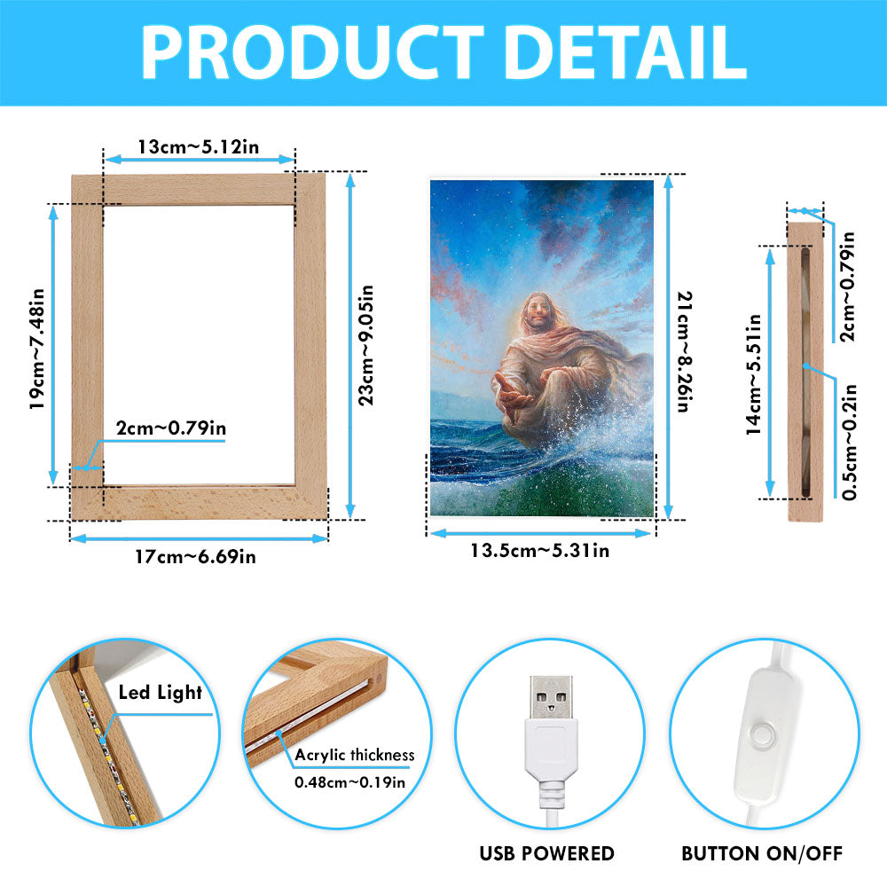 Jesus Stretched Out His Hand Frame Lamp - God Of Wonders Frame Lamp Pictures - Christian Art