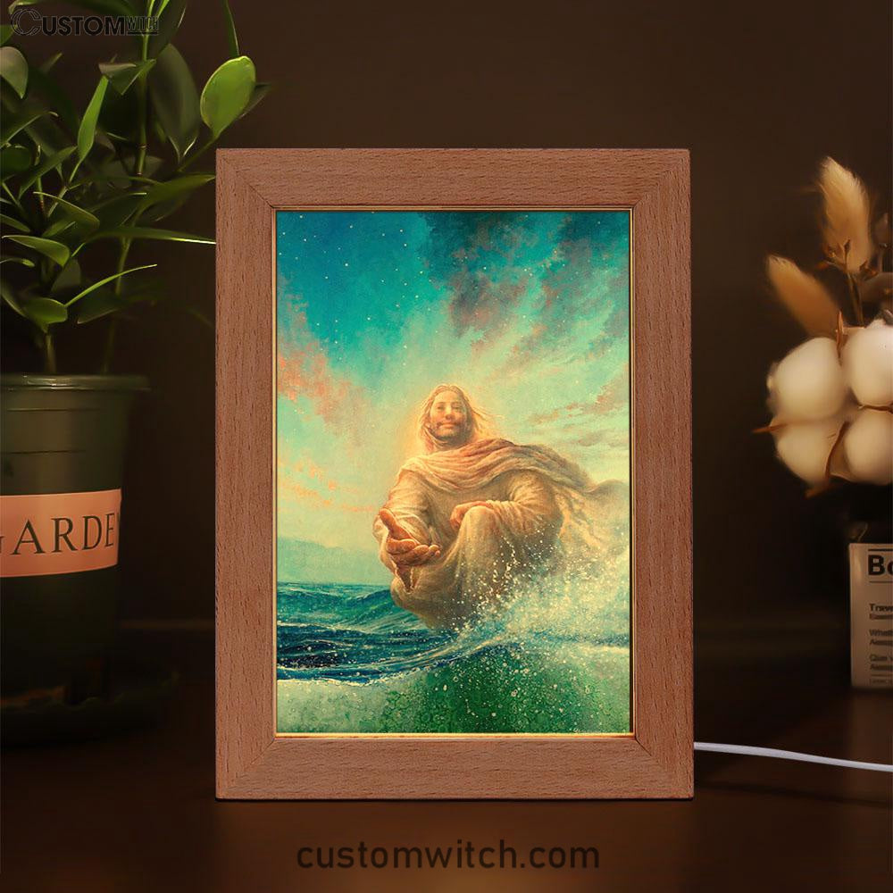 Jesus Stretched Out His Hand Frame Lamp - God Of Wonders Frame Lamp Pictures - Christian Art