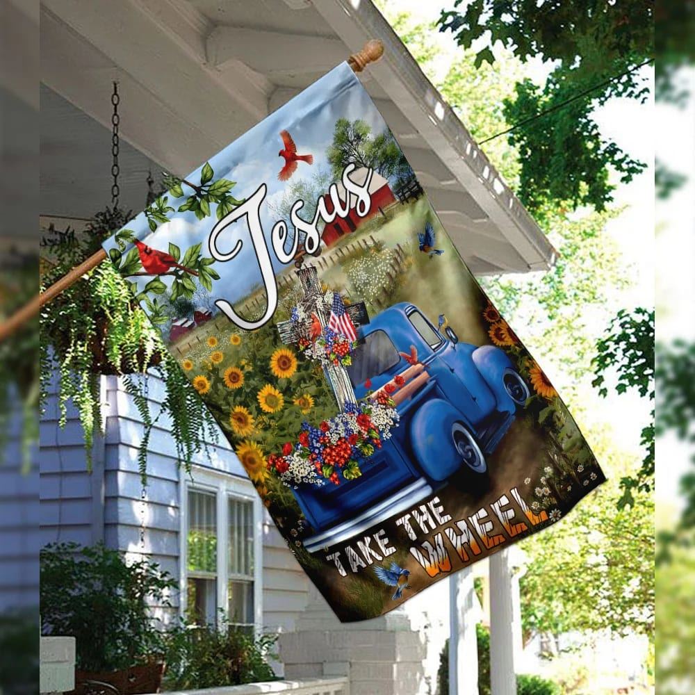 Jesus Take The Wheel American Truck Farm Garden House Flags, Christian Flag, Scripture Flag, Garden Banner