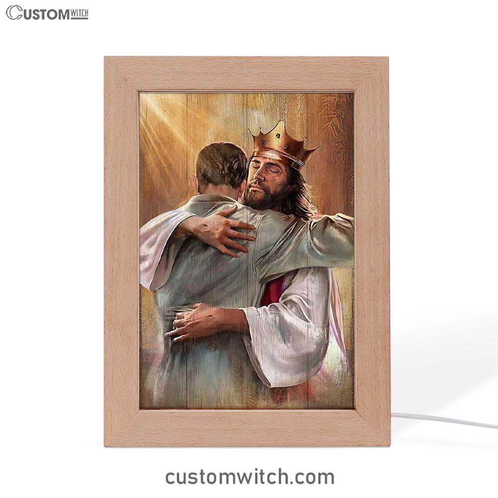 Jesus The King Frame Lamp - A Heartwarming Hug From Jesus Art Frame Lamp - Jesus Portrait Frame Lamp Prints - Christian Art