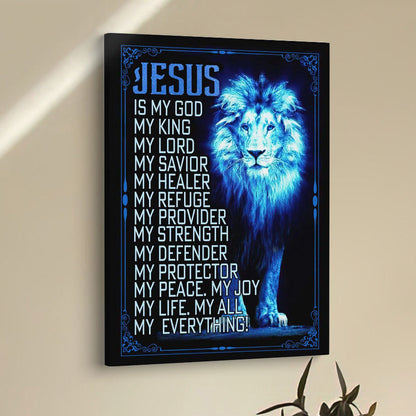 Jesus The Lion Of Judah Is My God Canvas Prints - Bible Verse Wall Decor - Scripture Wall Art