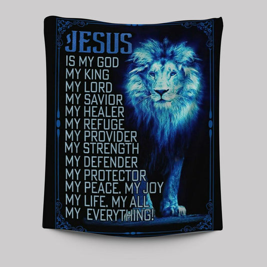 Jesus The Lion Of Judah Is My God Tapestry Prints - Bible Verse Wall Decor - Scripture Wall Art
