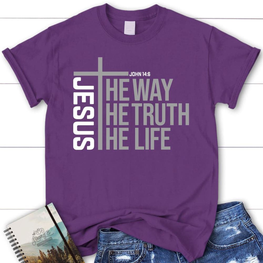 Jesus The Way The Truth The Life T Shirt, Blessed T Shirt, Bible T shirt, T shirt Women