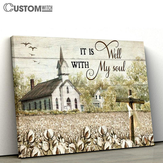 Jesus, Vintage Church, Wooden Cross, It Is Well With My Soul Canvas Poster