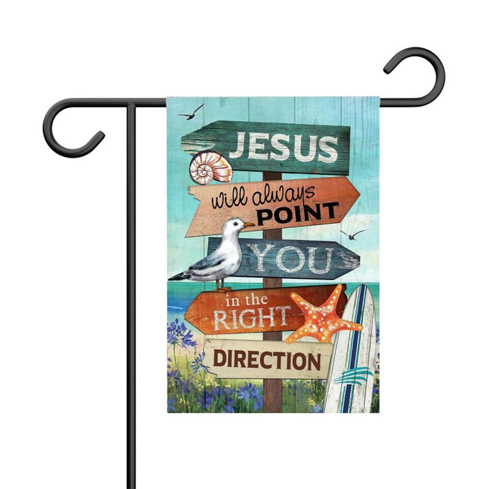 Jesus Will Always Point You In The Right, Garden Flag, Christian Flag, Scripture Flag, Garden Banner