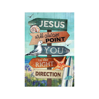 Jesus Will Always Point You In The Right, Garden Flag, Christian Flag, Scripture Flag, Garden Banner