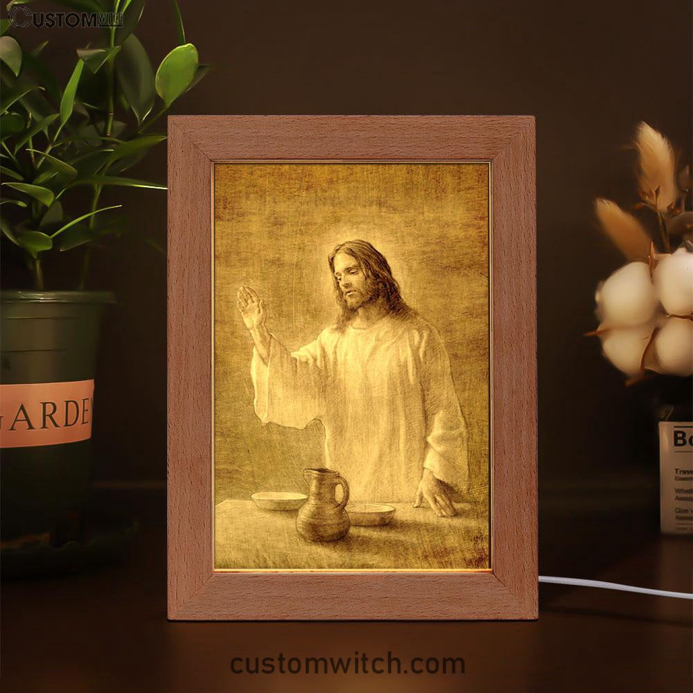 Jesus With His Hand Up Painting - In Remembrance Frame Lamp Pictures - Christian Art - Jesus Frame Lamp Art