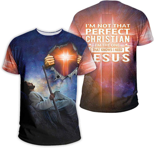 Jesus Worlds Without End I'M Not That Perfect Christian All Over Print 3D T Shirt For Men And Women, Christian T-Shirt, Faith Shirt