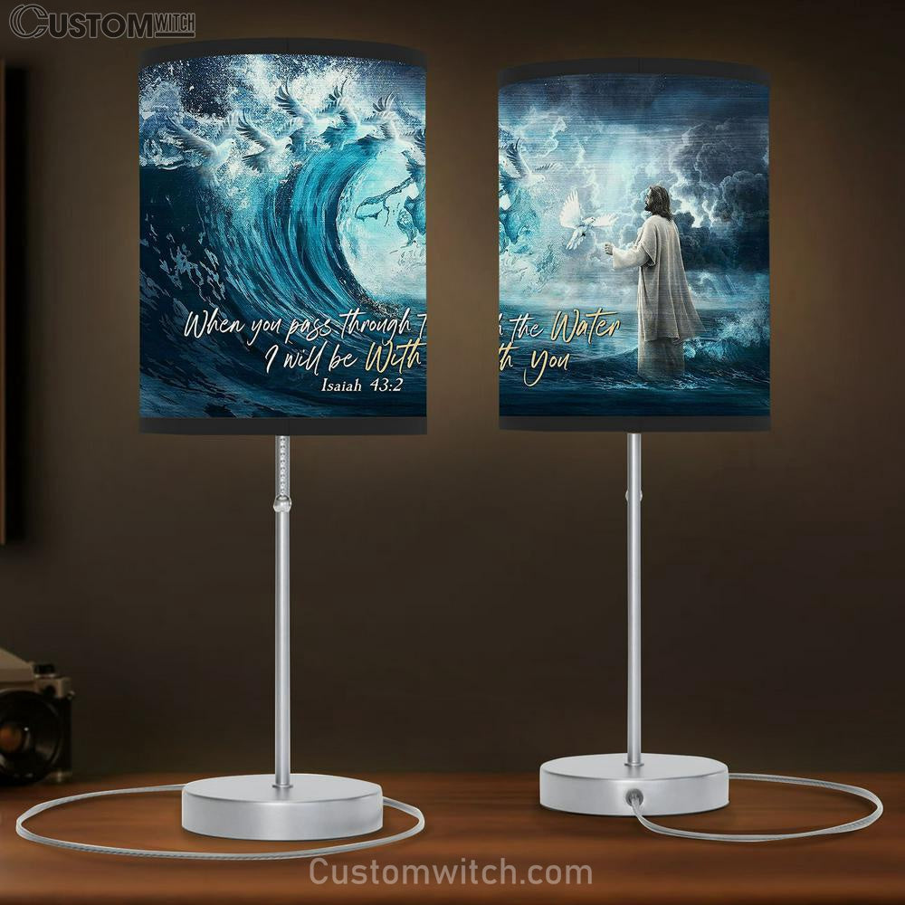 Jesus calms the storm Table Lamb - When you pass through the water Table Lamb Gift - Bible Verse Table Lamb - Religious Bedroom Decor