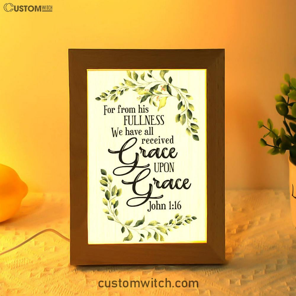 John 116 Esv Grace Upon Grace Bible Verse Decor Art - Bible Verse Decor - Scripture Art