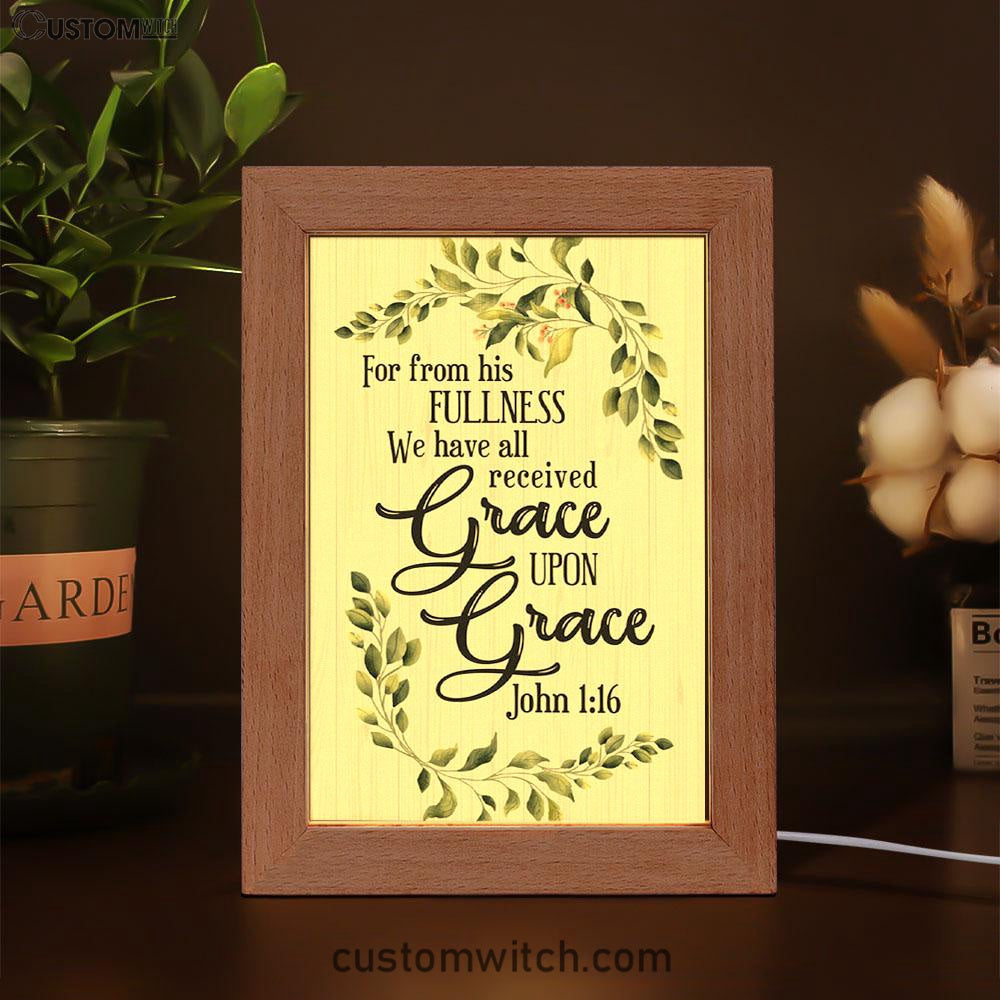 John 116 Esv Grace Upon Grace Bible Verse Decor Art - Bible Verse Decor - Scripture Art