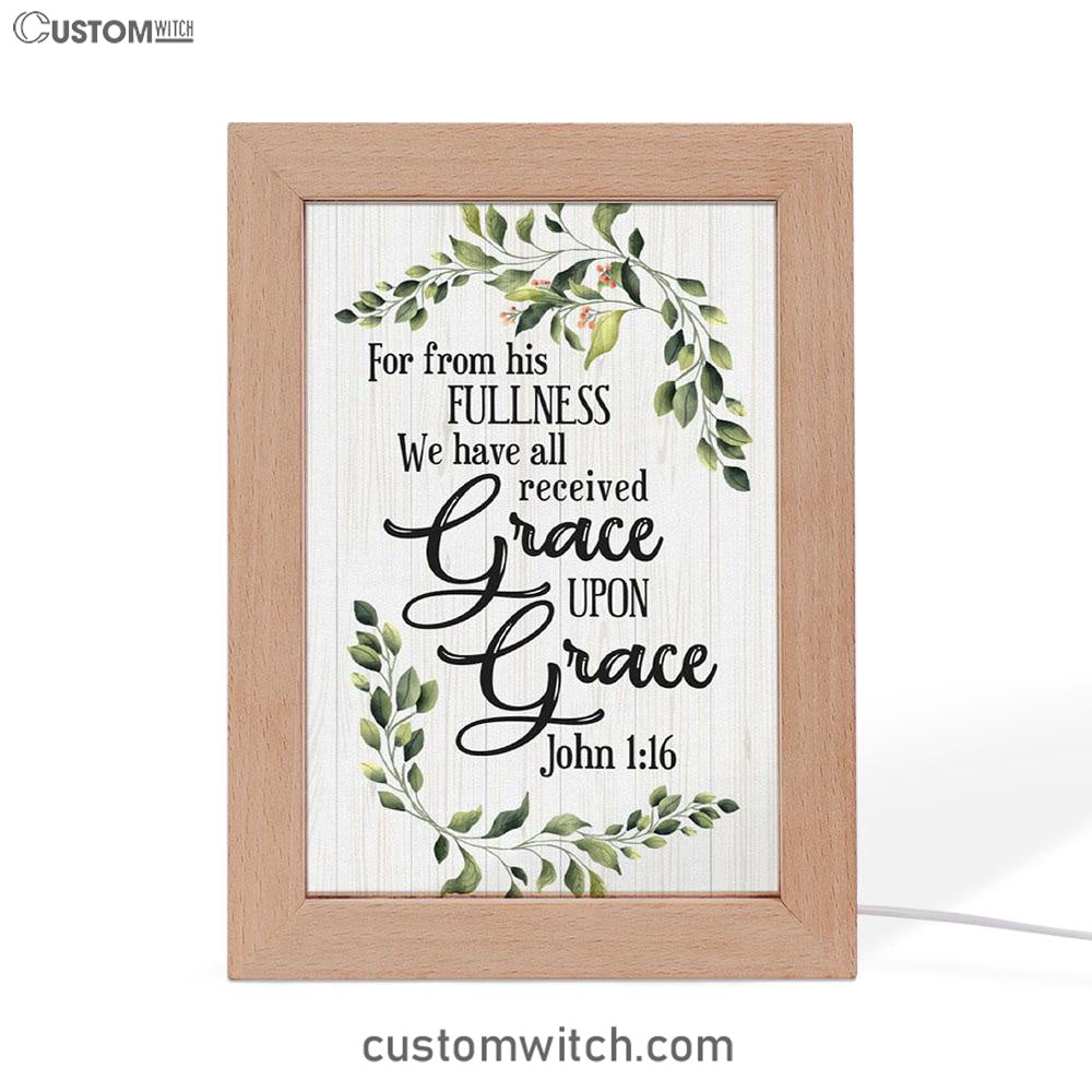 John 116 Esv Grace Upon Grace Bible Verse Decor Art - Bible Verse Decor - Scripture Art