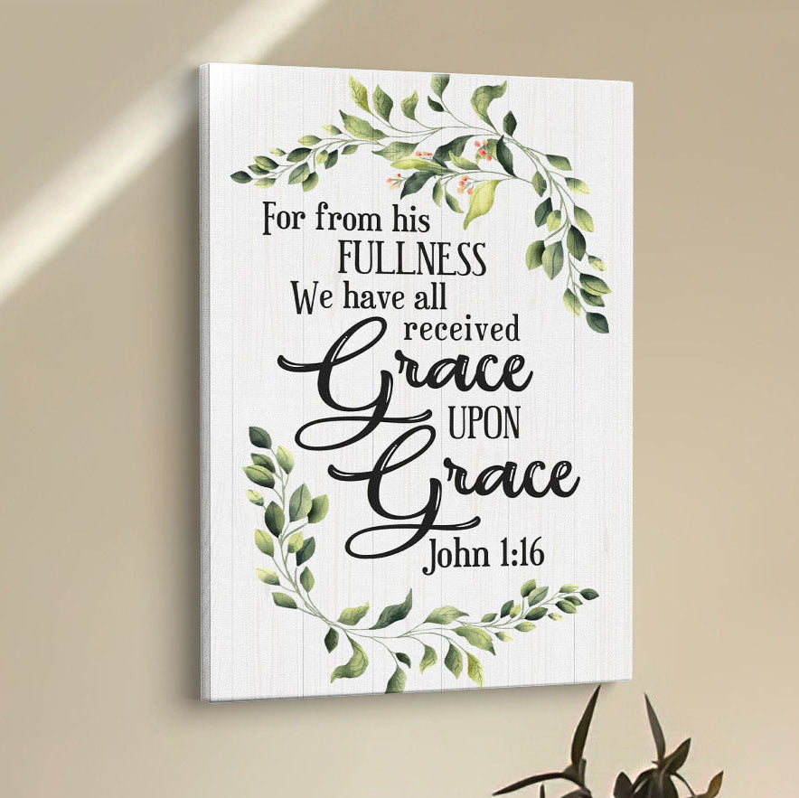 John 116 Esv Grace Upon Grace Bible Verse Wall Decor Art - Bible Verse Wall Decor - Scripture Wall Art