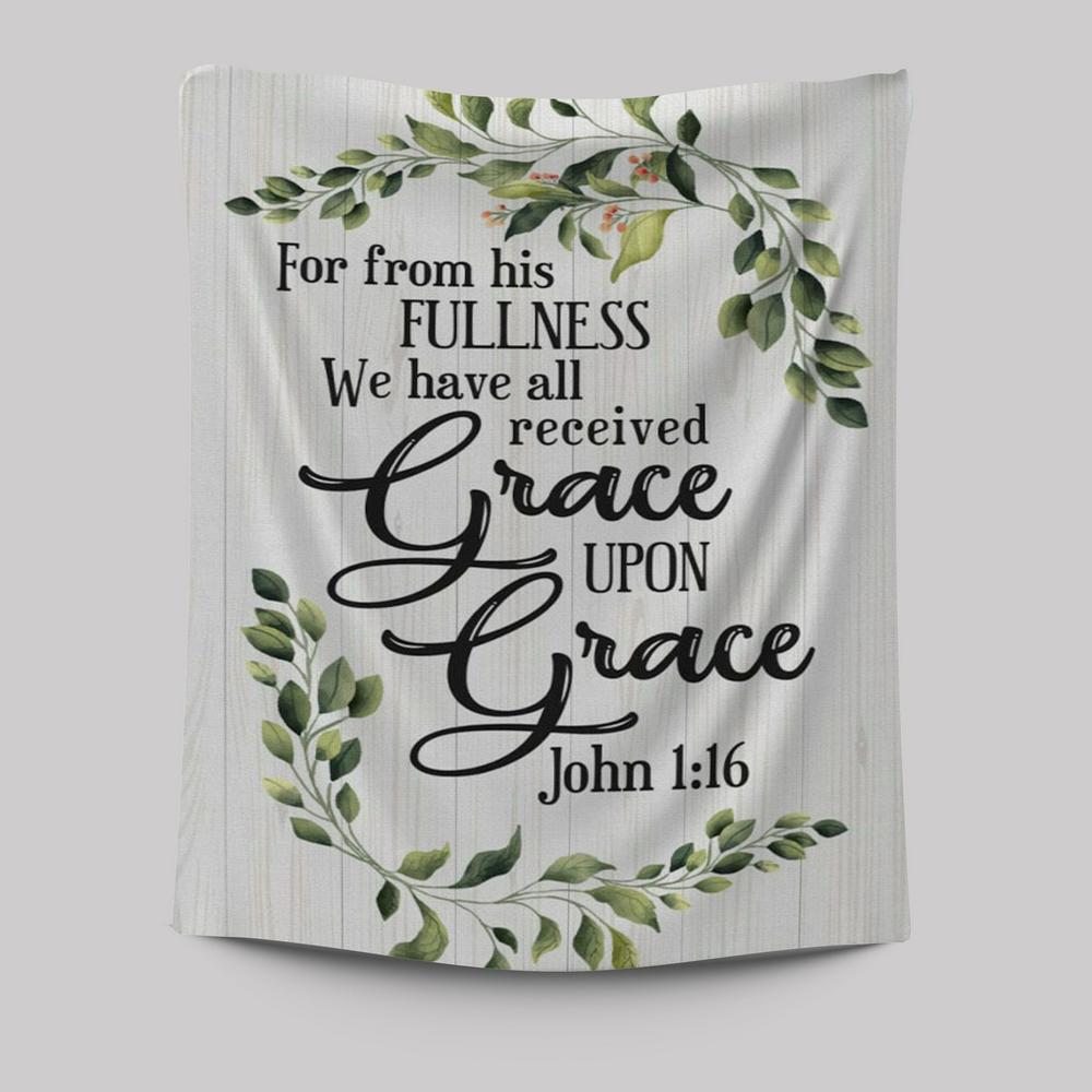 John 116 Esv Grace Upon Grace Bible Verse Wall Decor Art - Bible Verse Wall Decor - Scripture Wall Art