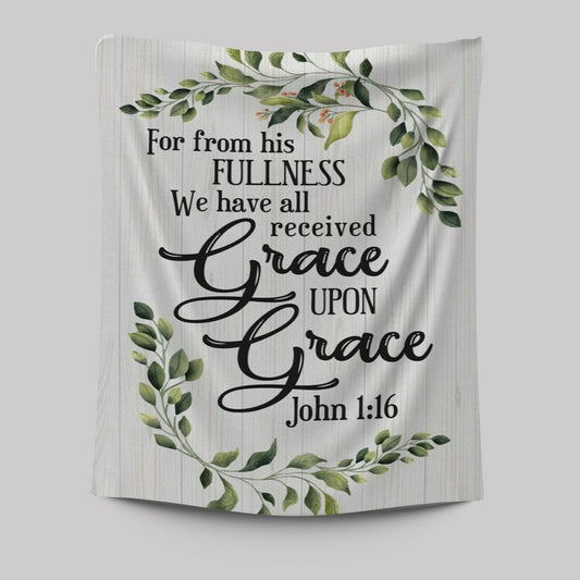 John 116 Esv Grace Upon Grace Bible Verse Wall Decor Art - Bible Verse Wall Decor - Scripture Wall Art