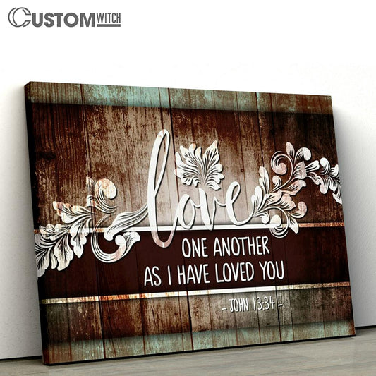 John 1334 Love One Another Canvas Art - Scripture Canvas Prints - Christian Wall Art