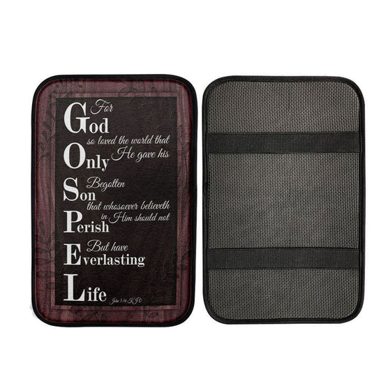 John 316 Kjv For God So Loved The World Scripture Car Center Console Cover, God Car Armrest Accessories