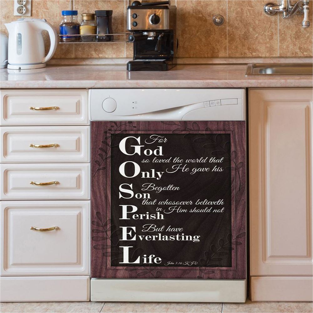 John 316 Kjv For God So Loved The World Scripture Dishwasher Cover, Bible Verse Dishwasher Wrap, Scripture Kitchen Decoration