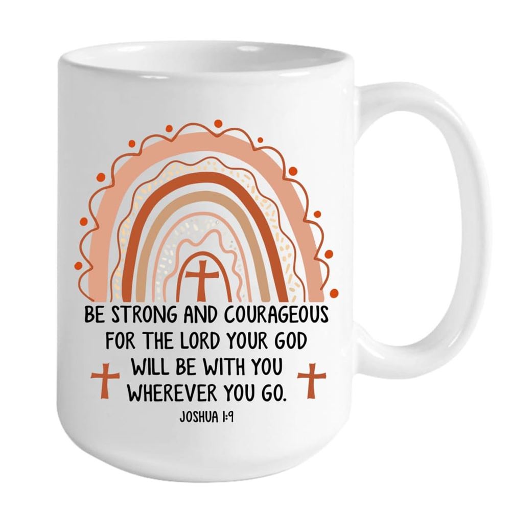 Joshua 19 Be Strong And Courageous, Personalized Coffee Mug, Christian Mug, Bible Mug, Faith Gift, Encouragement Gift