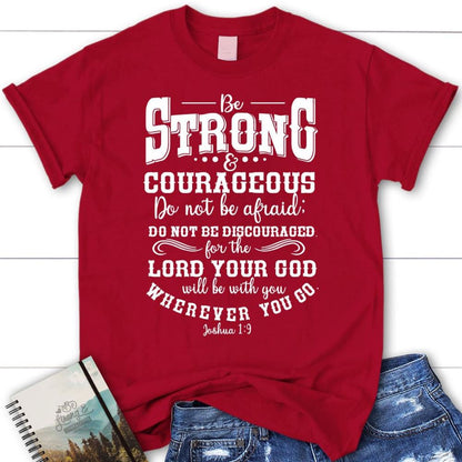 Joshua 19 Shirt Be Strong And Courageous Christian T Shirt, Blessed T Shirt, Bible T shirt, T shirt Women