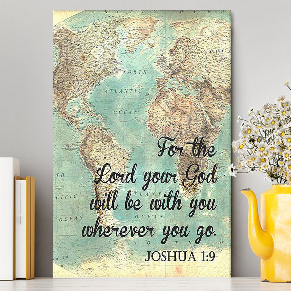 Joshua 1 9 The Lord Will Be With You Wherever You Go Canvas Wall Art - Christian Canvas Wall Art Decor