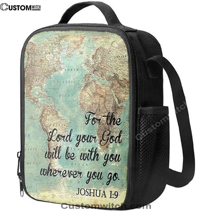 Joshua 1 9 The Lord Will Be With You Wherever You Go Lunch Bag, Christian Lunch Box For School, Picnic