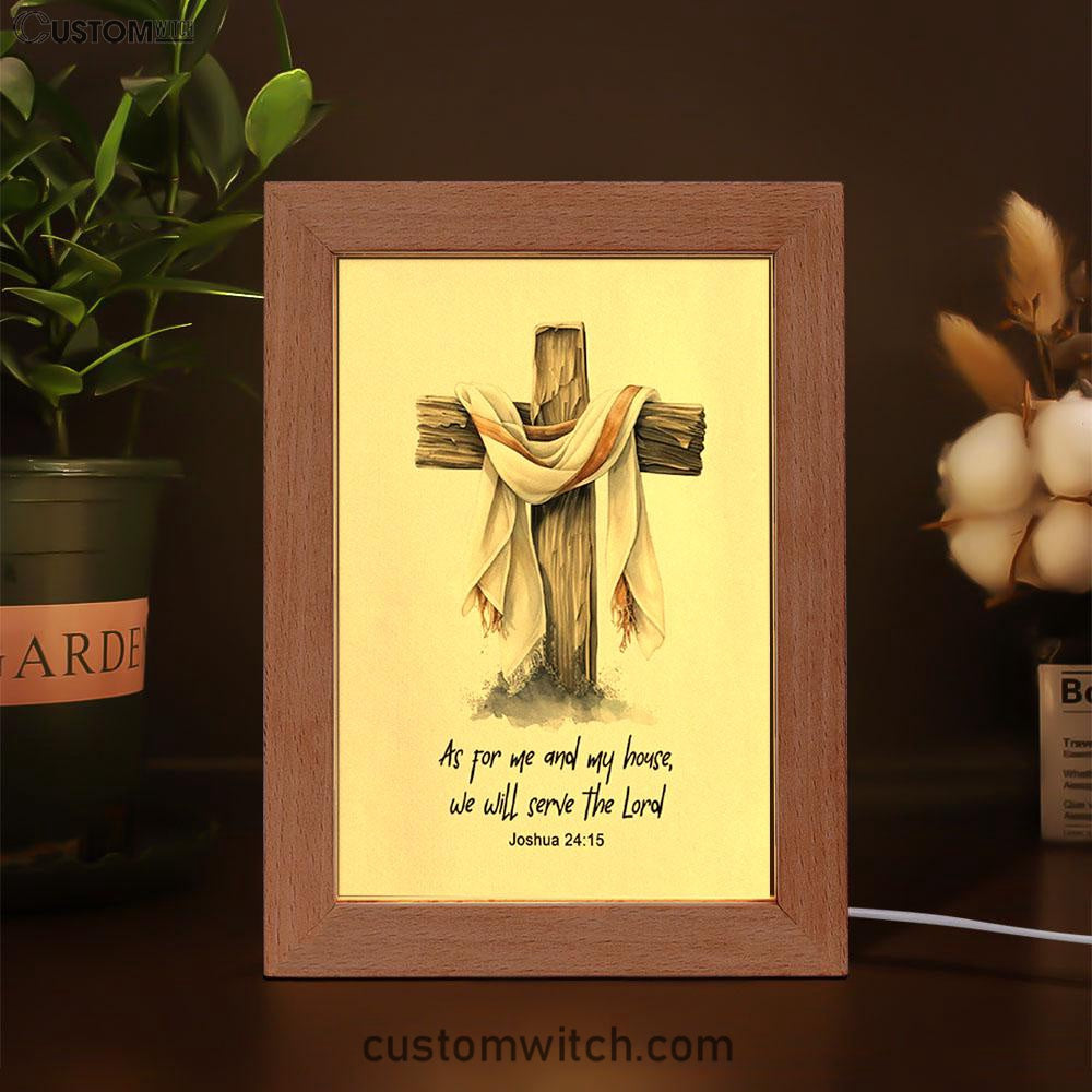 Joshua 415 We Will Serve The Lord Frame Lamp Art - Christian Night Light - Bible Verse Gift For Women Of God