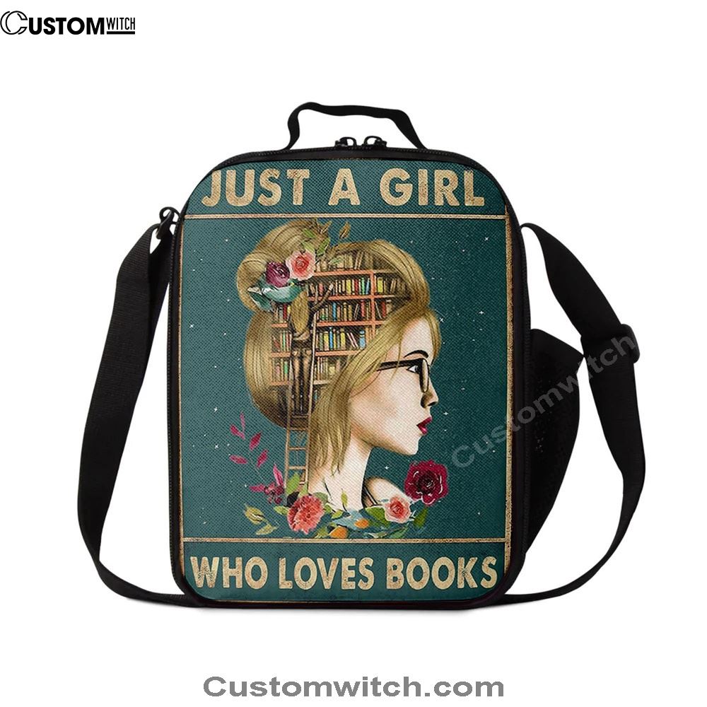 Just A Girl Who Loves Books Lunch Bag, Christian Lunch Box For School, Picnic