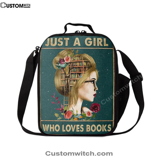 Just A Girl Who Loves Books Lunch Bag, Christian Lunch Box For School, Picnic