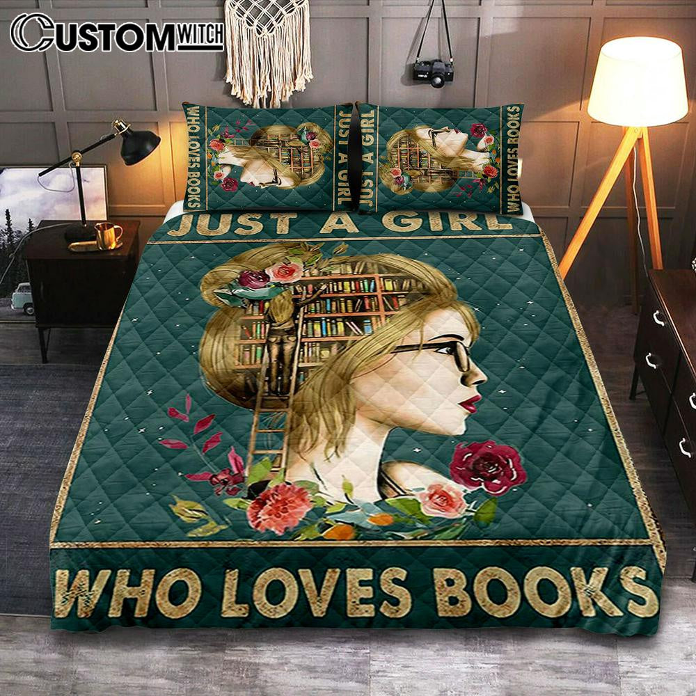 Just A Girl Who Loves Books Quilt Bedding Set Bedroom