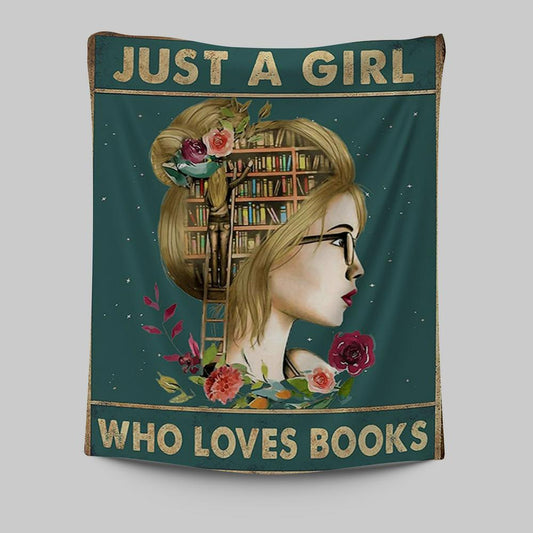 Just A Girl Who Loves Books Tapestry Wall Art