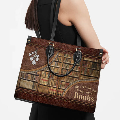 Just A Woman Who Loves Books Leather Bag, Women's Pu Leather Bag, Best Mother's Day Gifts