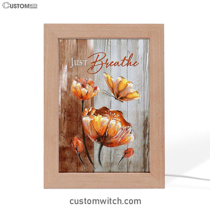 Just Breathe Anemone Flower Butterfly Frame Lamp Art - Christian Night Light - Bible Verse Wooden Lamp