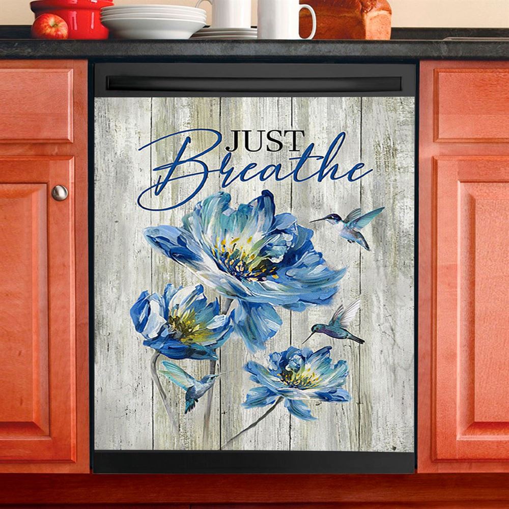 Just Breathe Blue Chrysanthemum Flower Hummingbird Dishwasher Cover, Bible Verse Dishwasher Wrap, Inspirational Kitchen Decoration