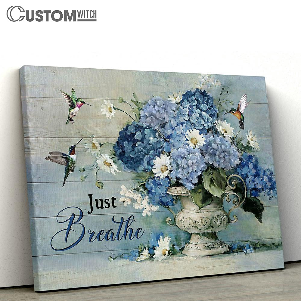 Just Breathe Blue Hydrangea Daisy Flower Green Hummingbirds Canvas Wall Art - Bible Verse Canvas - Religious Prints
