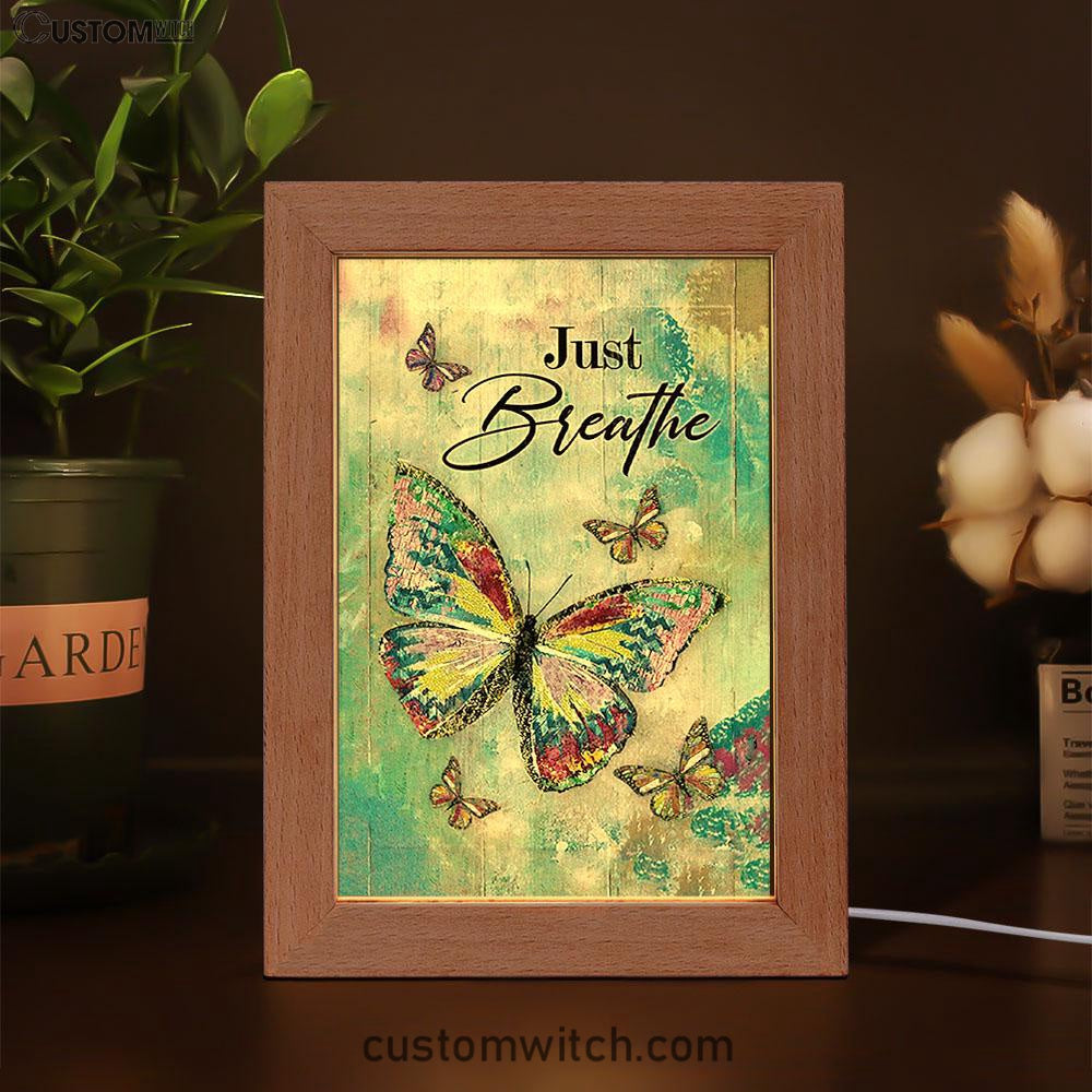 Just Breathe Brilliant Butterfly Frame Lamp Art - Bible Verse Wooden Lamp - Inspirational Art - Christian Home Decor