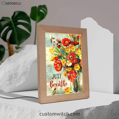 Just Breathe Brilliant Flower Hummingbird Frame Lamp - Christian Art - Religious Home Decor
