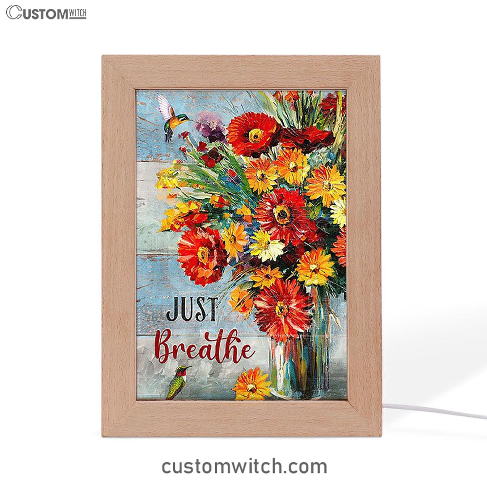 Just Breathe Brilliant Flower Hummingbird Frame Lamp - Christian Art - Religious Home Decor
