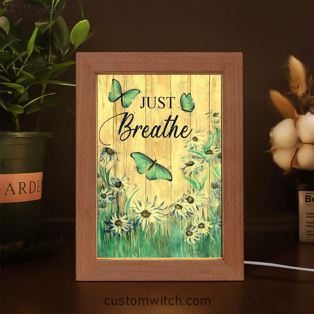 Just Breathe Butterfly Blue Flower Garden Frame Lamp Art - Christian Art - Bible Verse Art - Religious Home Decor