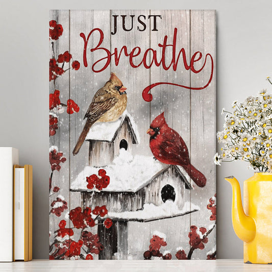 Just Breathe Cardinals Canvas Prints - Christian Wall Decor - Bible Verse Canvas Art