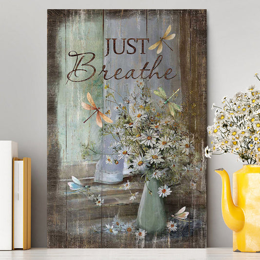 Just Breathe Daisy Flower Dragonfly Canvas Art - Christian Art - Bible Verse Wall Art - Religious Home Decor