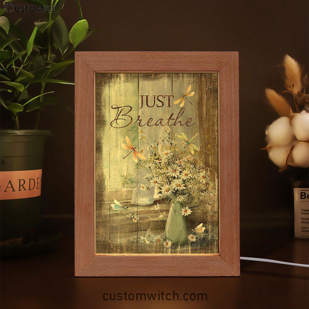 Just Breathe Daisy Flower Dragonfly Frame Lamp Art - Christian Art - Bible Verse Art - Religious Home Decor