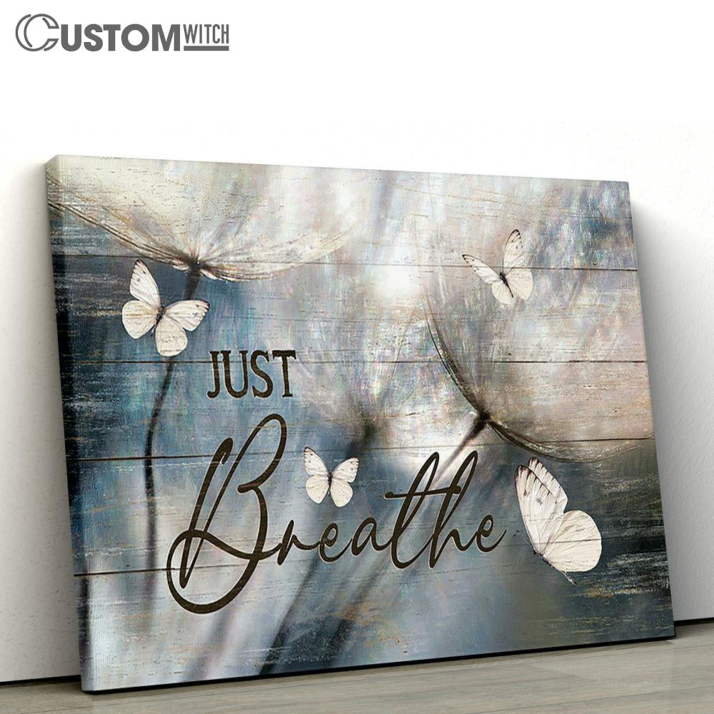 Just Breathe Dandelion , White Butterfly Canvas Wall Art - Bible Verse Canvas - Religious Prints