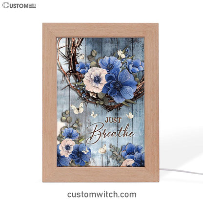 Just Breathe Flower Crown Of Thorns White Butterfly Art Frame Lamp - Bible Verse Wooden Lamp - Christian Art Home Decor