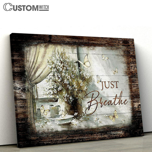 Just Breathe Flower Flower Vase Canvas Wall Art - Bible Verse Canvas - Religious Prints