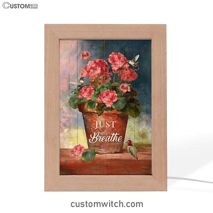 Just Breathe Flowerpot Hummingbird Frame Lamp Art - Bible Verse Wooden Lamp - Inspirational Art - Christian Home Decor